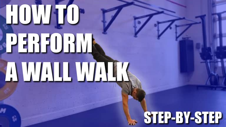 How to Perform a Wall Walk (step-by-step)
